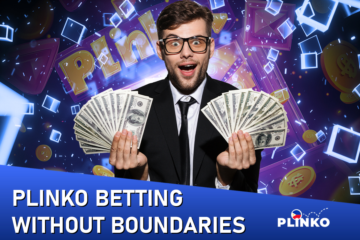 Plinko Betting Without Boundaries