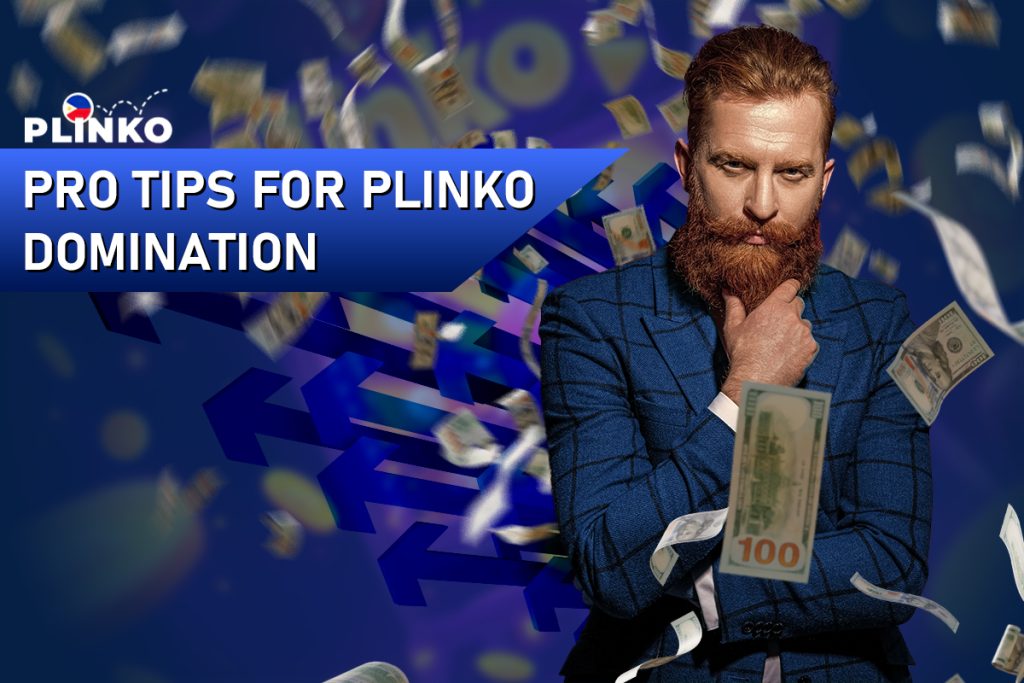 Leveling Up: Pro Tips For Plinko Domination